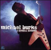 I Smell Smoke von Michael Burks