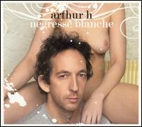 Negresse Blanche von Arthur H