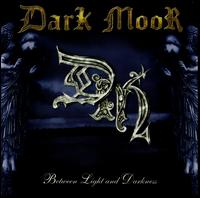 Between Light & Darkness von Dark Moor