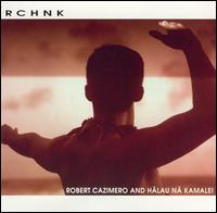 RCHNK von Robert Cazimero