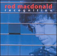 Recognition von Rod MacDonald