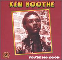 You're No Good von Ken Boothe