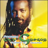 Heart Is Willing von Freddie McGregor