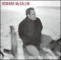 Where Time Stands Still von Howard McGillin