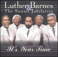 It's Your Time von Luther Barnes