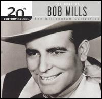 20th Century Masters - The Millennium Collection: The Best of Bob Wills von Bob Wills