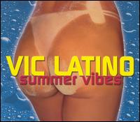 Summer Vibes von Vic Latino