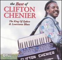 Best of Clifton Chenier von Clifton Chenier