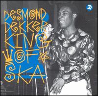 King of Ska [Trojan] von Desmond Dekker