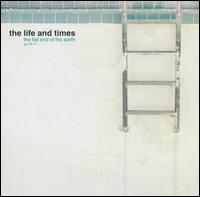 Flat End of the Earth [EP] von Life and Times