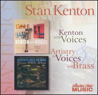 Kenton With Voices/Artistry in Voices and Brass von Stan Kenton