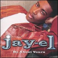 Be About Yours von Jay-El