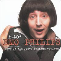 E=MO2/Live at the Hasty Pudding Theatre von Emo Philips