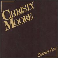 Ordinary Man von Christy Moore