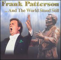 And The World Stood Still von Frank Patterson