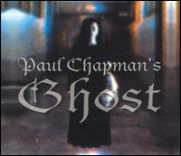 Paul Chapman's Ghost von Paul Chapman