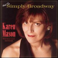 Not So Simply Broadway von Karen Mason