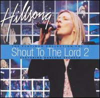 Shout to the Lord: Platinum, Vol. 2 von Hillsong