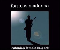 Estonian Female Snipers [EP] von Fortress Madonna