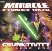 Crunktivity: Episode One von Miracle