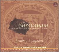 Shravanam: Music for Meditative Listening von Bombay S. Jayashri