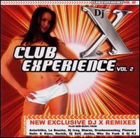 Club Experience, Vol. 2 von DJ X