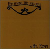 Battening the Hatches von Mt. Egypt