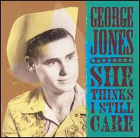 She Thinks I Still Care [EMI-Capitol Special Markets] von George Jones