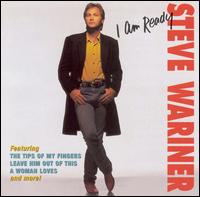 I Am Ready von Steve Wariner