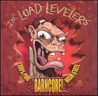 Barncore von The Load Levelers