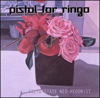 Solid State Neo-Hedonist von Pistol for Ringo