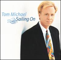 Sailing On von Tom Michael