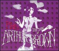 Fire! The Story of Arthur Brown von Arthur Brown