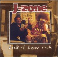 $ick of Being Rich von J-Zone