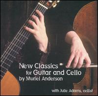 New Classics for Guitar and Cello by Muriel Anderson von Muriel Anderson