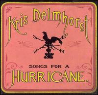 Songs for a Hurricane von Kris Delmhorst