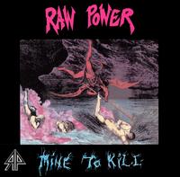 Mine to Kill von Raw Power