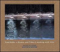 Fred Frith: Rivers and Tides (Working with Time) von Fred Frith