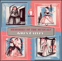 Memories of the Musicals von Gwen Catley