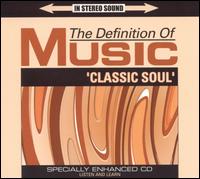 Definition of Music: Classic Soul von Classic Soul Patrol