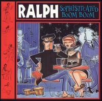 Sophisticated Boom Boom von Ralph