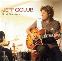 Soul Sessions von Jeff Golub