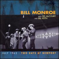 July 1963: Two Days at Newport von Bill Monroe