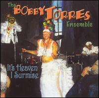 It's Heaven I Surmise von Bobby Torres