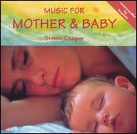 Music for Mother and Baby von Simon Cooper