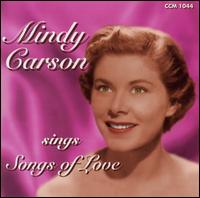 Sings Songs of Love von Mindy Carson