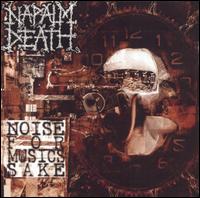 Noise for Music's Sake von Napalm Death