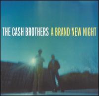 Brand New Night von The Cash Brothers