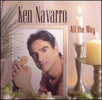 All the Way von Ken Navarro