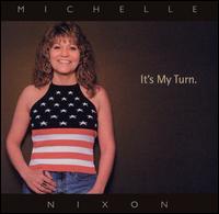 It's My Turn von Michelle Nixon